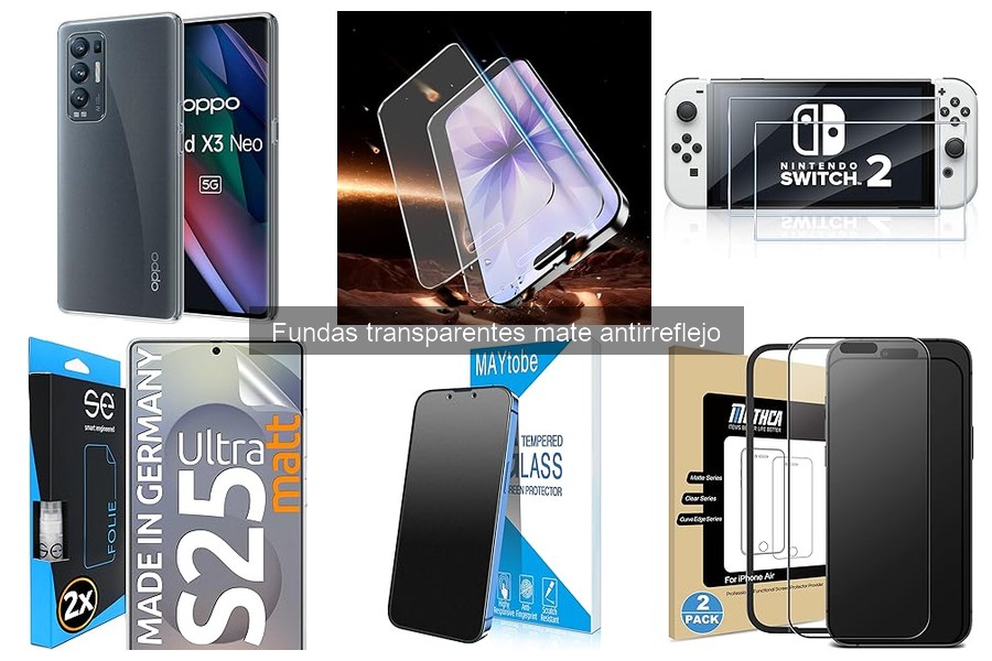 Características de las Fundas Transparentes Mate Antirreflejo