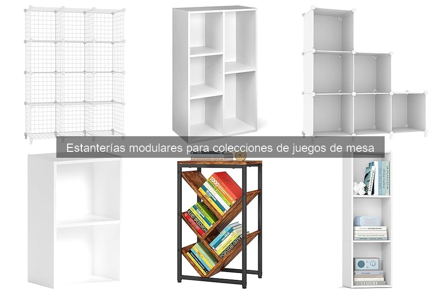 Errores comunes al usar estanterías modulares para juegos de mesa