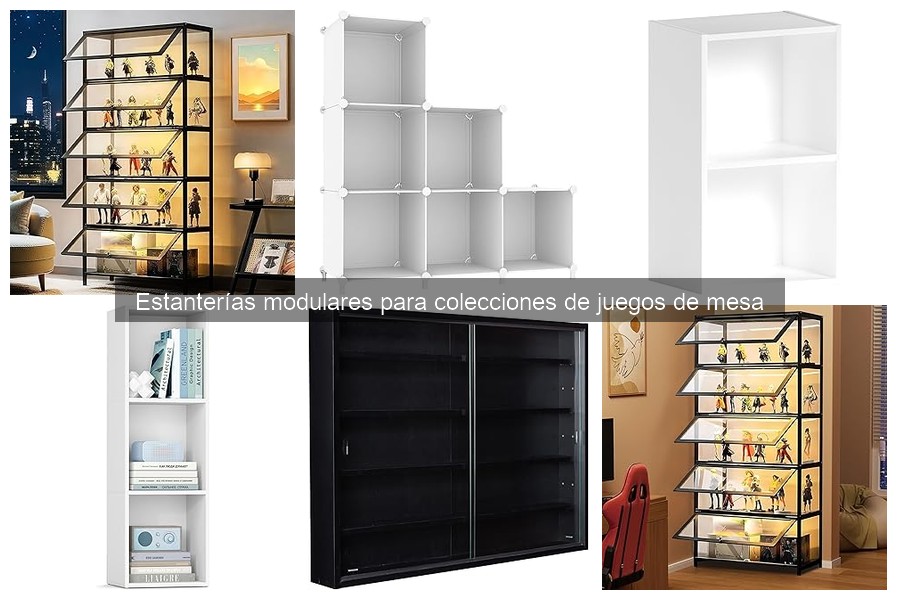 Estanterías Modulares para Juegos de Mesa: Guía por Tipos