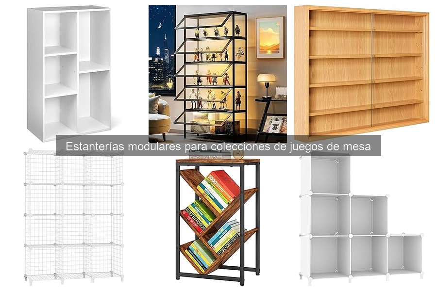Estanterías Modulares para Juegos de Mesa: ¿Qué son y características?