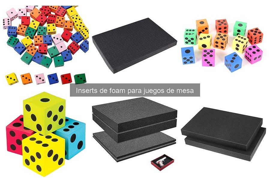Inserts de foam para juegos de mesa: ¿Qué son y beneficios?