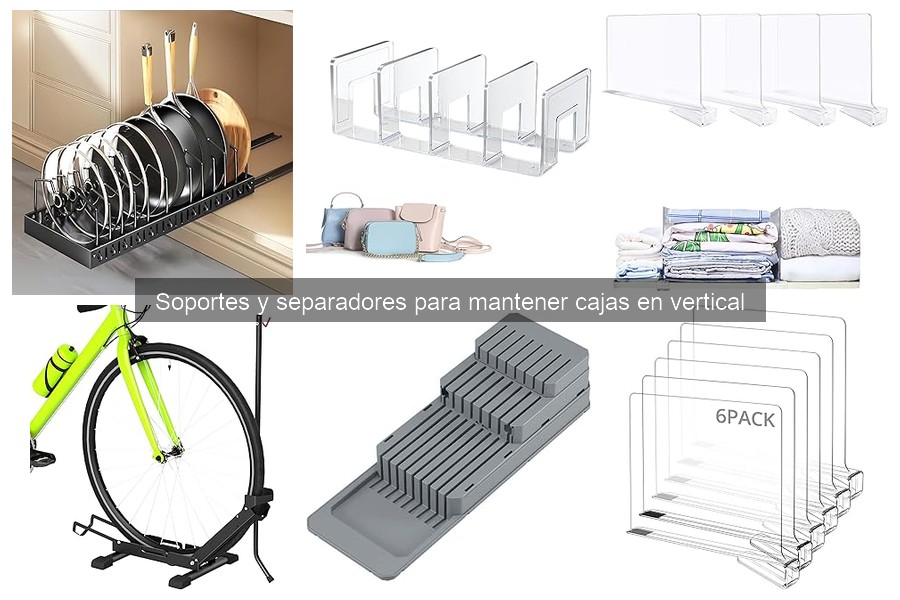 Ventajas de usar soportes para cajas en vertical